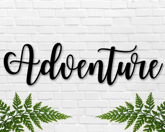 Adventure Sign Adventure Metal Sign The Adventure Begins Sign Adventure Awaits Metal Sign Adventure Is Out There Sign Metal Word Sign