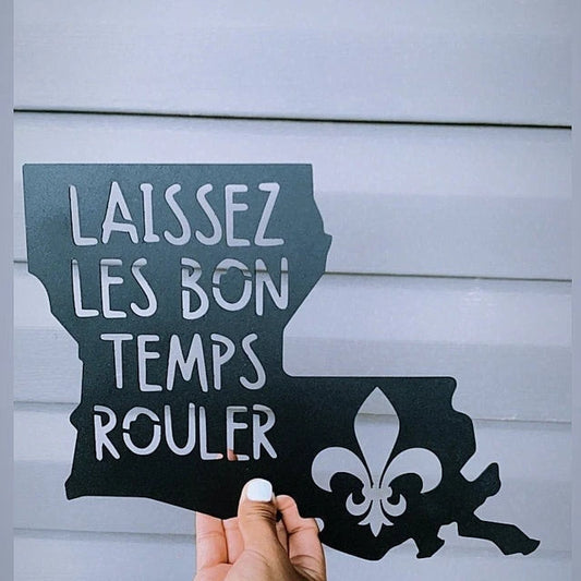 Laissez Les Bon Temps Rouler Metal Sign Louisiana Metal Sign Fleur De Lis Metal Sign Cajun - 8 inches - metal sign