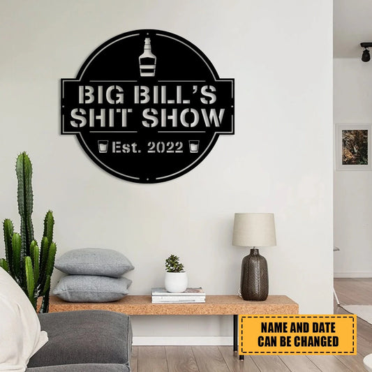 Custom Name Shit Show Funny Metal Art, Man Cave Home Decoration Laser Cut Metal Signs Custom Gift Ideas - 8 inches - metal sign