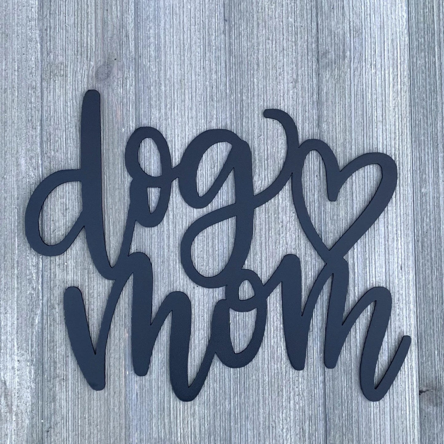 Dog Mom Metal Sign Cutout Cut Metal Sign Wall Metal Art