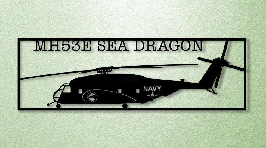 Mh53e Sea Dragon Xl Hm15 Blackhawks Helicopter Mine Countermeasures Metal Sign Cut Metal Sign Wall Decor