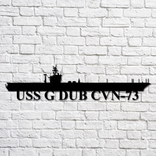 Uss G Dub Cvn73 Navy Ship Metal Art, Custom Us Navy Ship Cut Metal Sign, Gift For Navy Veteran, Navy Ships Silhouette Metal Art, Navy Home Decor Laser Cut Metal Signs Custom Gift Ideas