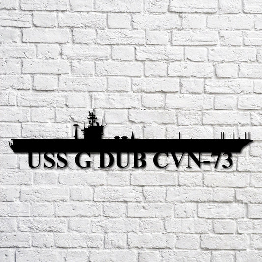 Uss G Dub Cvn73 Navy Ship Metal Art, Custom Us Navy Ship Cut Metal Sign, Gift For Navy Veteran, Navy - metal sign