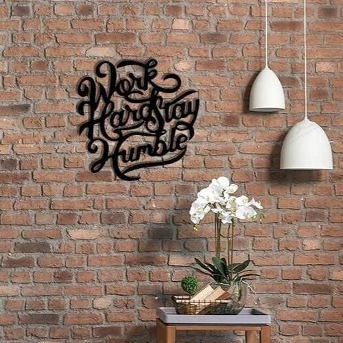 Work Hard Stay Humble Cut Metal Sign Metal House Sign