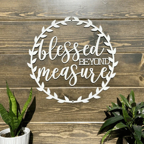 Metal Blessed Beyond Measure Porch Sign Cut Metal Sign Metal House Sign