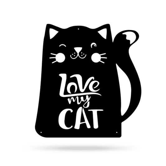 Love My Cat Cut Metal Sign Metal House Sign - 8 inches - metal sign