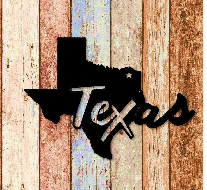 Texas Put A Star Where You Live Metal Sign Cut Metal Sign Wall Decor