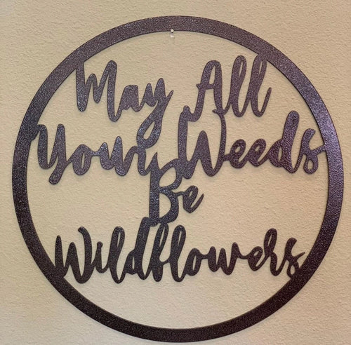 Wildflowers Sign Cut Metal Sign Wall Decor Metal Sign Metal Art