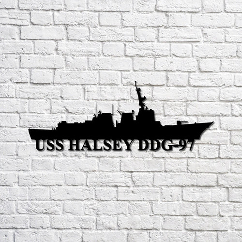 Uss Halsey Ddg97 Navy Ship Metal Sign, Memory Wall Metal Sign Gift For Navy Veteran, Navy Ships Silhouette Metal Sign Laser Cut Metal Signs Custom Gift Ideas
