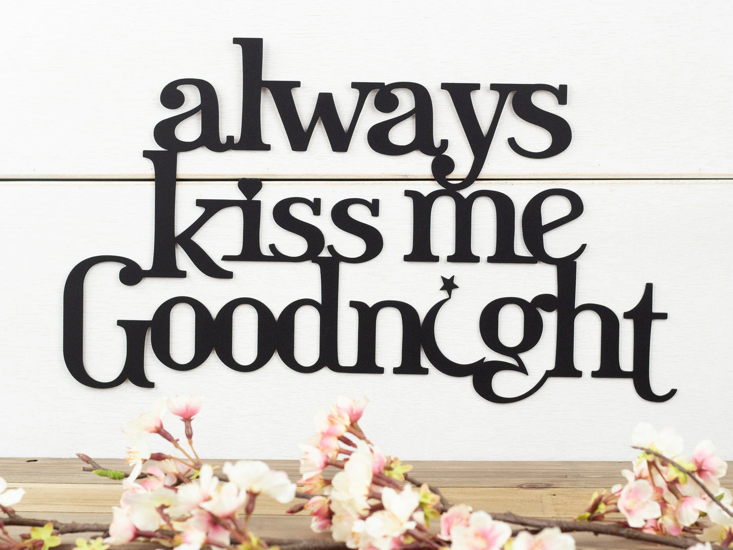 Always Kiss Me Goodnight Metal Sign Moon And Star Black Wall Quote Metal Wall Decor