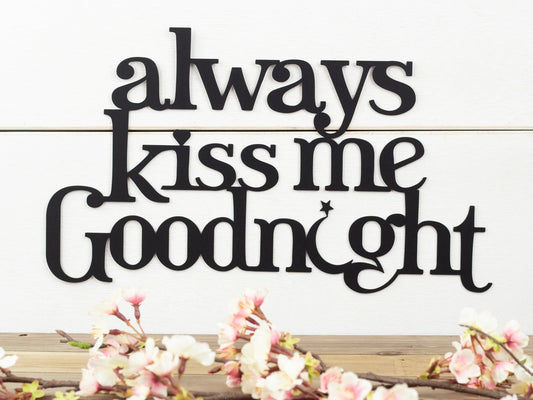 Always Kiss Me Goodnight Metal Sign Moon And Star Black Wall Quote Metal Wall Decor