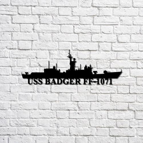 Uss Badger Ff1071 Navy Ship Metal Sign, Memory Wall Metal Sign Gift For Navy Veteran, Navy Ships Silhouette Metal Sign Laser Cut Metal Signs Custom Gift Ideas