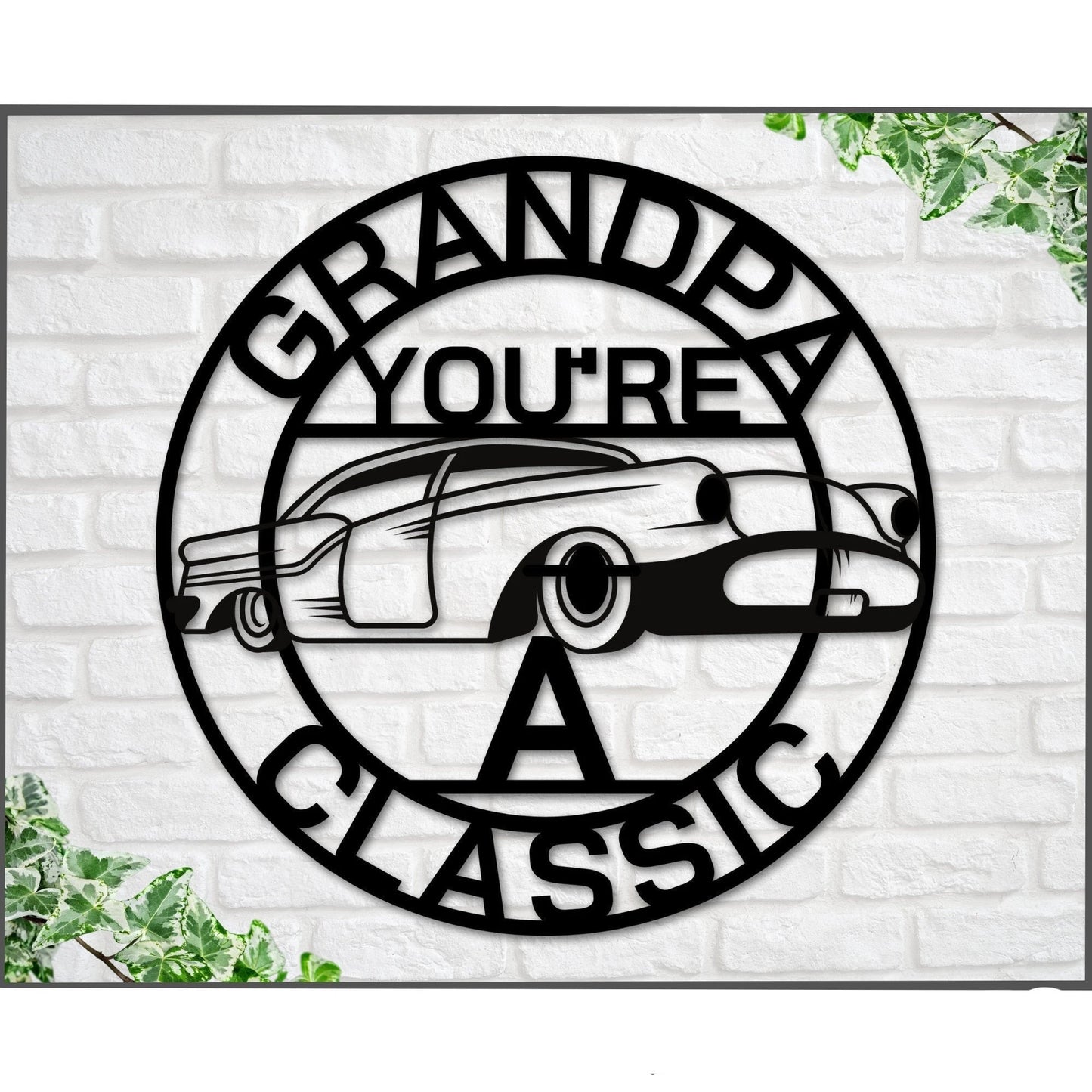 Grandpa Sign Grandpa You're A Classic Gift For Grandpa Metal Sign Gift For Dad Classic Car Sign Classic Truck Sign Gift For Dad