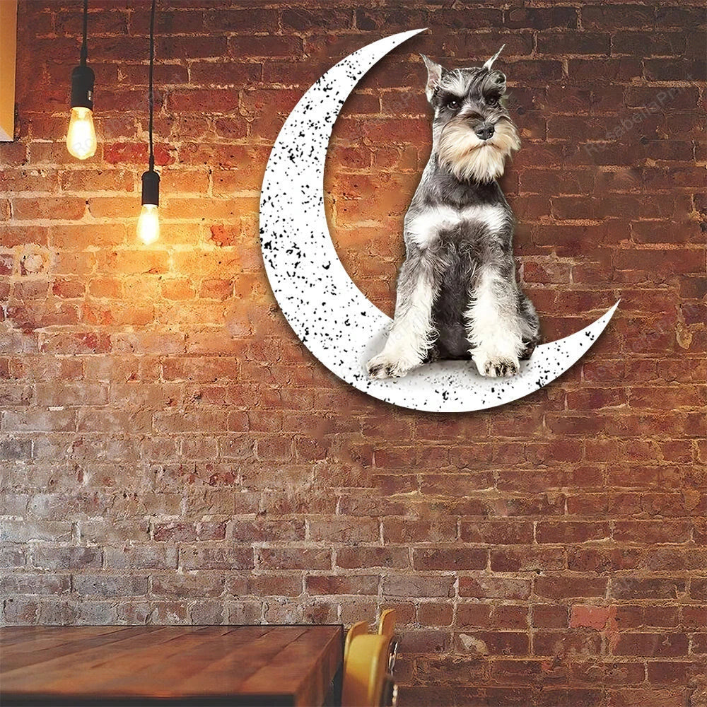 Dog Metal Sign Schnauzer 2 Sit On The Moon Gift for Dog Lover