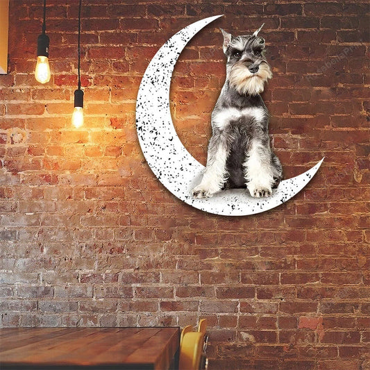 Dog Metal Sign Schnauzer 2 Sit On The Moon Gift for Dog Lover - 8 inches - metal sign