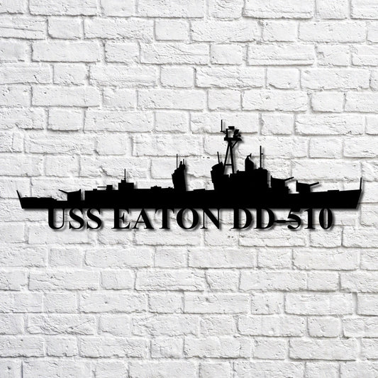 Uss Eaton Dd510 Navy Ship Metal Art, Custom Us Navy Ship Cut Metal Sign, Gift For Navy Veteran, Navy - metal sign