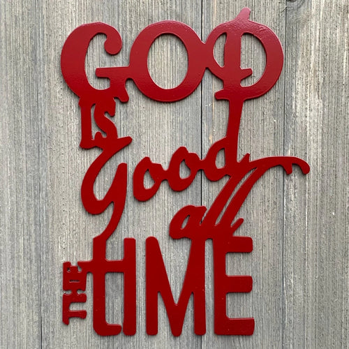 God Is Good All The Time Metal Sign Cutout Cut Metal Sign Wall Metal Art