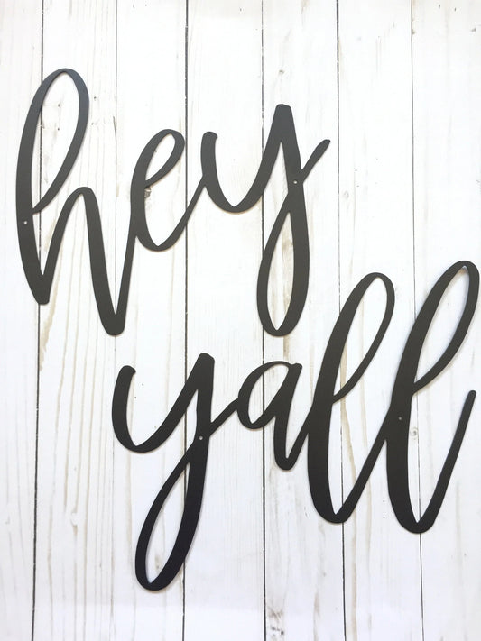 Hey Yall Metal Sign Housewarming Gift Metal Words Southern Decor Hey Yall Thin Sign - 8 inches - metal sign