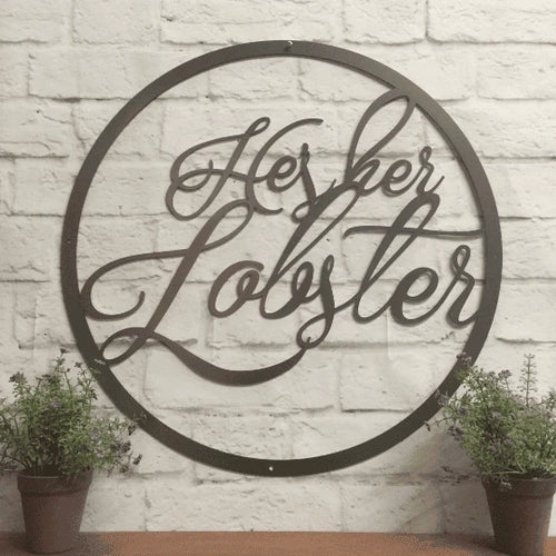 He's Her Lobster Quote Sign Cut Metal Sign Metal House Sign