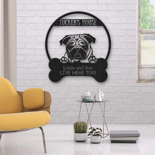 Pug Dog Lovers Personalized Metal Sign Dog's House Laser Cut Metal Signs Custom Gift Ideas - metal sign