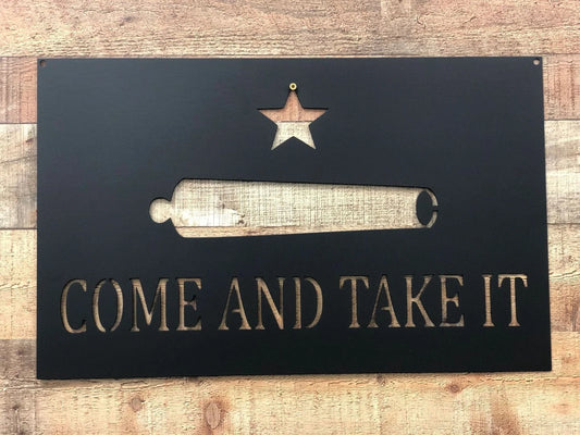 Come And Take It Flag Cut Metal Sign Wall Decor Metal Sign Metal Art - 8 inches - metal sign