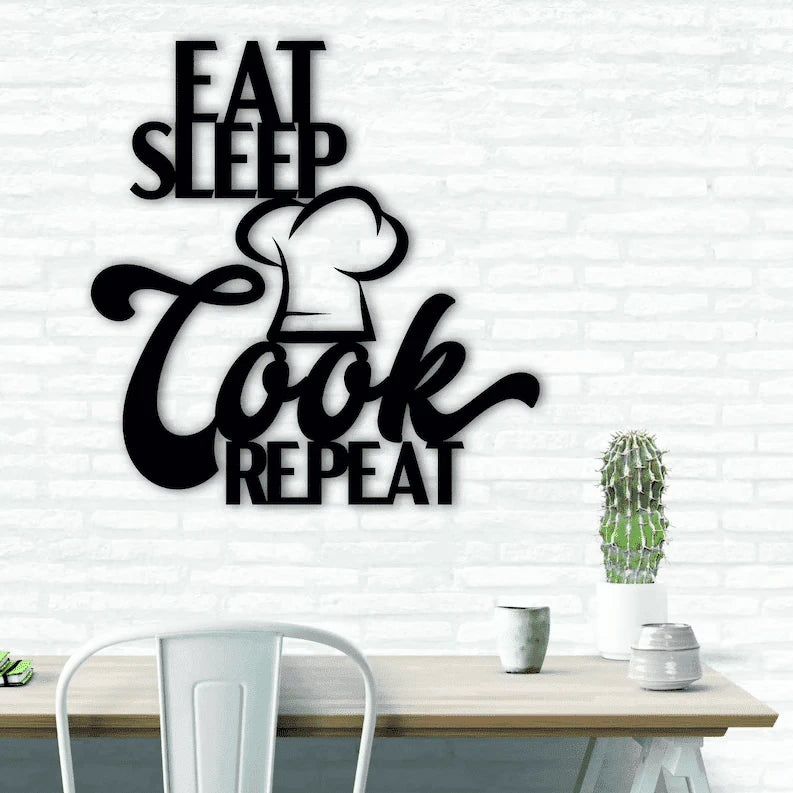 Eat Sleep Cook Repeat Kitchen decor Cut Metal Sign Laser Cut Metal Signs Custom Gift Ideas