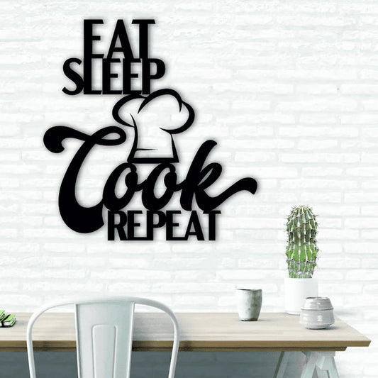 Eat Sleep Cook Repeat Kitchen decor Cut Metal Sign Laser Cut Metal Signs Custom Gift Ideas - 8 inches - metal sign