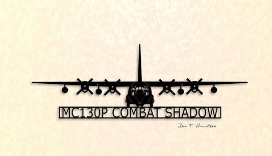 Mc130p Combat Shadow Special Operations Mission Aircraft Metal Sign, Cut Metal Sign Wall Decor Laser Cut Metal Signs Custom Gift Ideas - 8 inches - metal sign