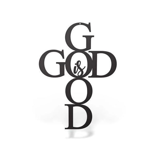 God Is Good Sign Cut Metal Sign Metal House Sign