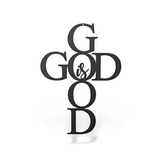 God Is Good Sign Cut Metal Sign Metal House Sign - 8 inches - metal sign