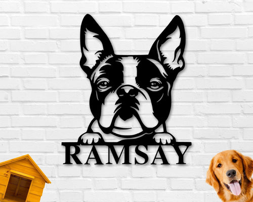 Boston Terrier Dog Sign Boston Terrier Metal Sign Boston Terrier Name Sign Pet Name Sign Dog Lover Sign Gift For Pet Owner Dog Sign