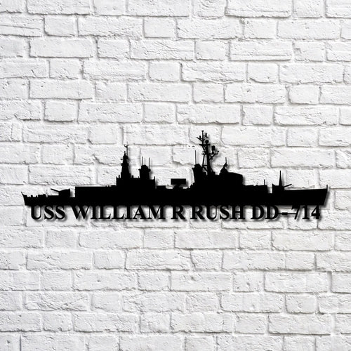 Uss William R Rush Navy Ship Metal Art, Custom Us Navy Ship Cut Metal Sign, Gift For Navy Veteran, Navy Ships Silhouette Metal Art, Navy Home Decor Laser Cut Metal Signs Custom Gift Ideas
