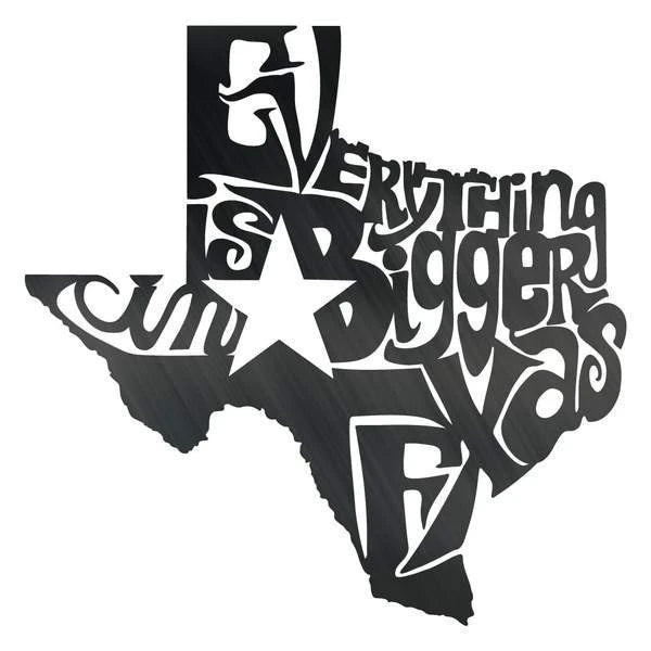 Bigger In Texas Customized Metal Signs Custom Metal Sign Custom Signs Metal Sign