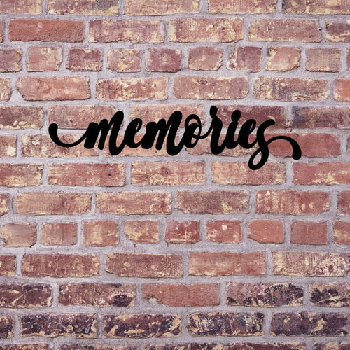 Memories Sign Cut Metal Sign Wall Decor Metal Sign Metal Art