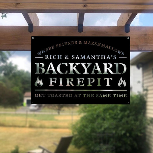Personalized Backyard Firepit Sign, Welcome Sign, Get Toasted At The Same Time, Custom Your Metal Sign - metal sign