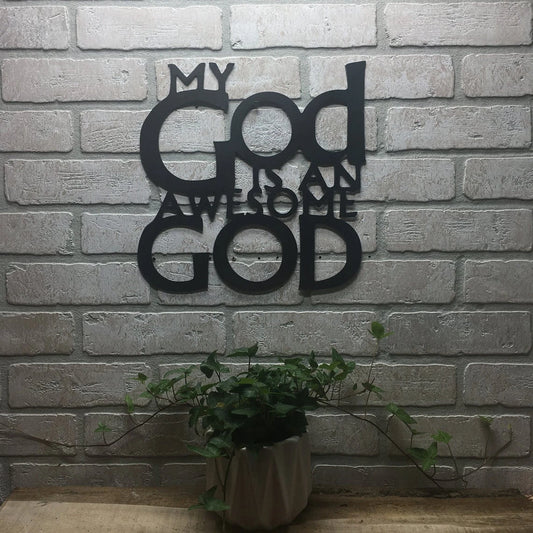 Faith In God My God Is An Awesome God Decor Wall Art Cut Metal Sign Laser Cut Metal Signs Custom Gift Ideas - 8 inches - metal sign