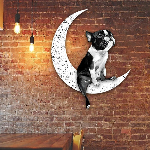 Dog Metal Sign Boston Terrier Sit On The Moon Dog Wall Sign Gift for Dog Lover