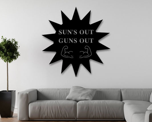 Suns Out Guns Out Custom Sign Custom Metal Sign Bro Sun Sign Workout Sign Workout Beach House Sign Metal Sign Gun Sign Custom Beach - 8 inches - metal sign