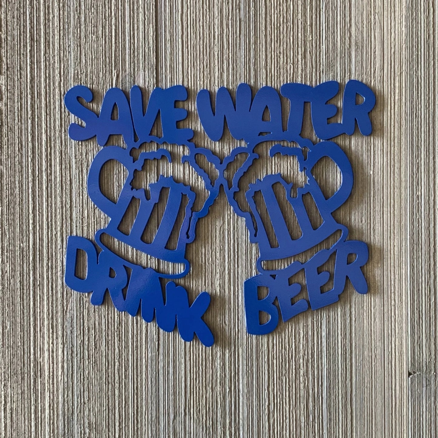 Save Water Drink Beer Metal Sign Cutout Cut Metal Sign Wall Metal Art