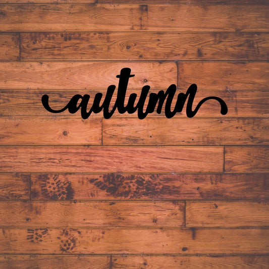 Autumn Sign Cut Metal Sign Wall Decor Metal Sign Metal Art