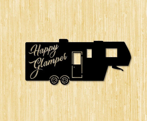 Happy Glamping Fifthwheel Metal Sign Cut Metal Sign Wall Decor