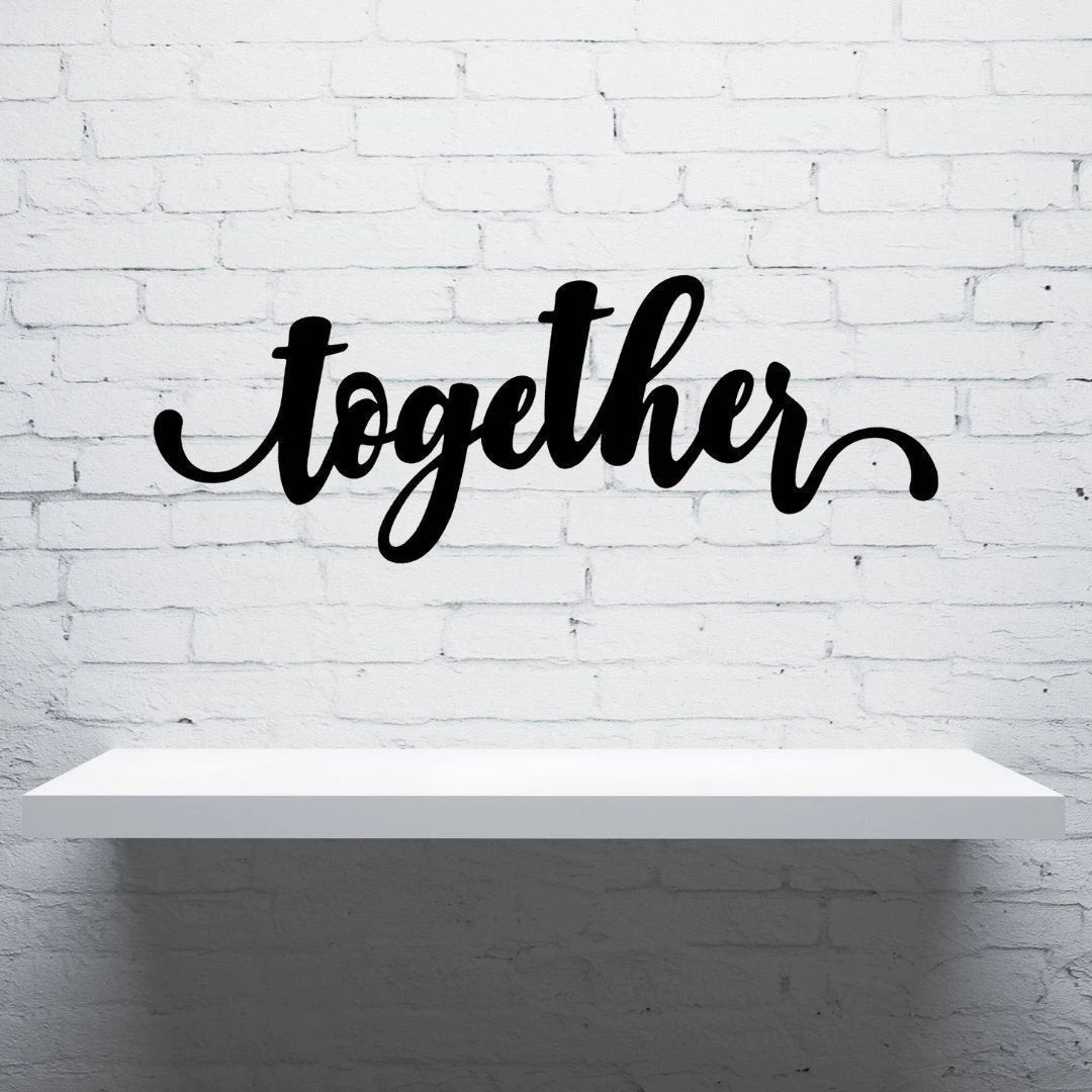 Together Sign Cut Metal Sign Wall Decor Metal Sign Metal Art