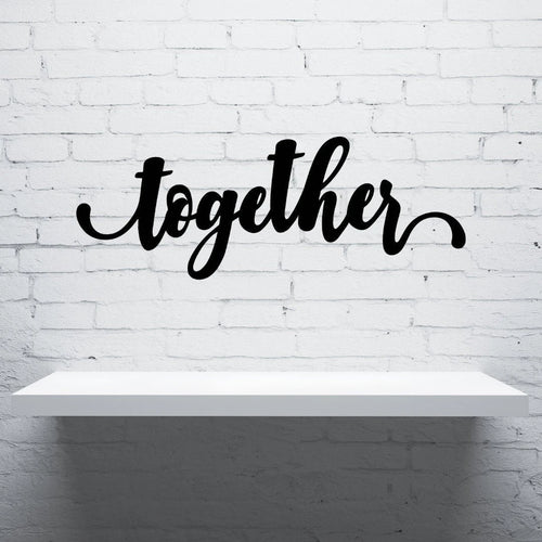 Together Sign Cut Metal Sign Wall Decor Metal Sign Metal Art