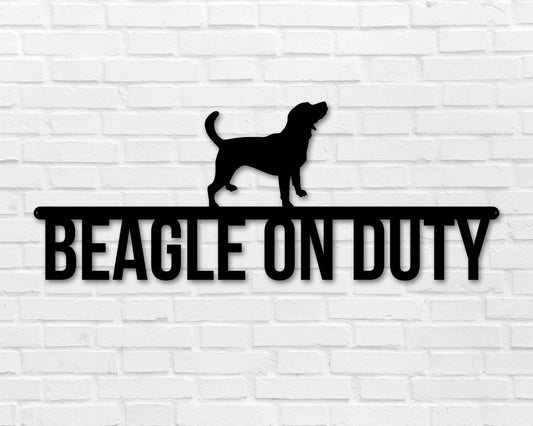Beagle On Duty Beagle Metal Sign Dog Sign Dog Lover Sign Gift For Pet Owner Dog On Duty Sign Dog Wall Art