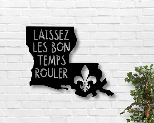 Laissez Les Bon Temps Rouler Metal Sign Louisiana Metal Sign Fleur De Lis Metal Sign Cajun French - 8 inches - metal sign