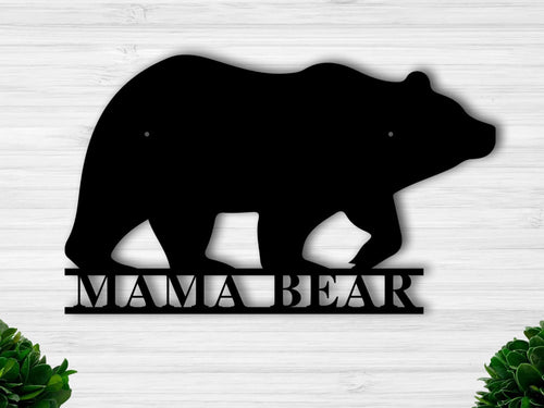 Mama Bear Metal Wall Sign Mama Bear Mama Bear Bear