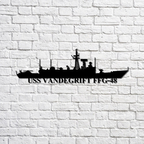 Uss Vandegrift Ffg48 Navy Ship Metal Sign, Memory Wall Metal Sign Gift For Navy Veteran, Navy Ships Silhouette Metal Sign Laser Cut Metal Signs Custom Gift Ideas