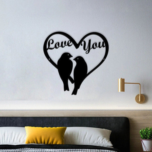 Love Birds Love You Sign Cut From Steel Metal Love Birds Sign Metal Decor Love Unique Gift Wall Decor Valentines Day Gift