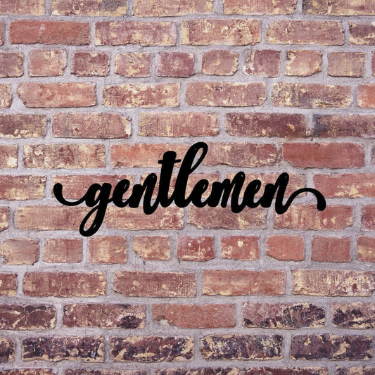 Gentlemen Sign Cut Metal Sign Wall Decor Metal Sign Metal Art - 8 inches - metal sign