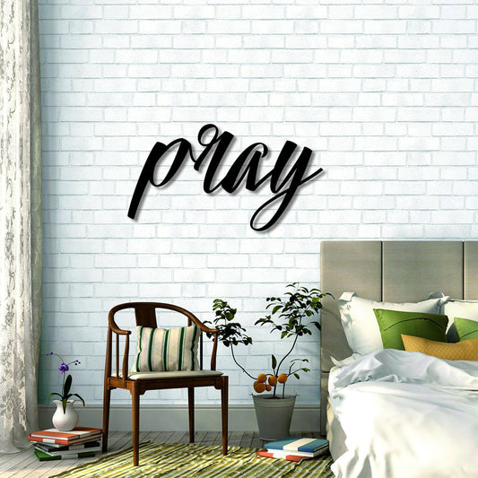 Pray Metal Sign Pray Sign Metal Words Metal Wall Decor Metal Signs Housewarming Gift - 8 inches - metal sign